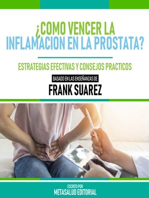 cover image of ¿Como Vencer La Inflamación En La Prostata? --Basado En Las Enseñanzas De Frank Suarez